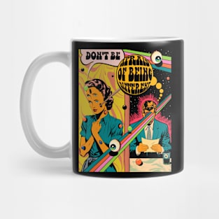 Don't be Afraid of Being Different Psychedelic Comic Tee Mug